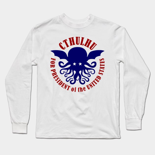 Cthulhu for President Long Sleeve T-Shirt by DavesTees